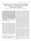 Research paper thumbnail of Parametric gain in the strongly nonlinear regime and its impact on 10Gb/s NRZ systems with forward-error correction