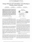 Research paper thumbnail of Energy efficient and vulnerability aware routing in wireless sensor networks