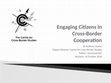 Research paper thumbnail of Engaging Citizens in Cross-Border Cooperation