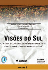 Research paper thumbnail of Visões do Sul: Crise e Transformações do Sistema Internacional/Visões do Sul: Crise e Transformações do Sistema Internacional volume 2