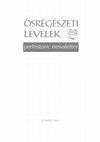 Research paper thumbnail of Ősrégészeti Levelek / Prehistoric Newsletter 10 (2008 [2009])