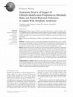 Research paper thumbnail of Systematic review of impact of lifestyle-modification programs on metabolic risks and patient-reported outcomes in adults with metabolic syndrome