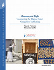 Research paper thumbnail of Monumental Fight: Countering the Islamic State’s Antiquities Trafficking