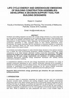 Crawford, R.H. (2009) Life Cycle Energy and Greenhouse Emissions of Building Construction Assemblies: Developing a Decision-Support Tool for Building Designers, Sixth Australian Life Cycle Assessment Conference: Sustainability Tools for a New Climate, Melbourne, February: 12p. Cover Page