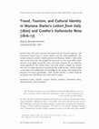 Research paper thumbnail of Travel, Tourism, and Cultural Identity in Mariana Starke’s Letters from Italy (1800) and Goethe’s Italienische Reise (1816-17)