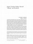 Research paper thumbnail of Japan’s Nuclear Hedge: Beyond “Allergy” and Breakout