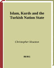 Islam, Kurds and the Turkish Nation State Cover Page