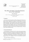 Research paper thumbnail of The effects and limits of anti-discrimination law in The Netherlands