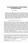 Research paper thumbnail of Private Regulation of Food Safety by Supermarkets