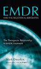 EMDR and the Relational Imperative Mark Dworkin Cover Page