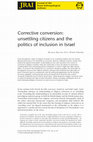 Corrective conversion: unsettling citizens and the politics of inclusion in Israel Cover Page