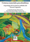 Research paper thumbnail of Gente, tierra, agua y cultivos: los primeros paisajes agrarios del Noroeste argentino