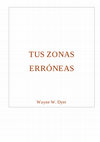 Dyer, W Wayne - Tus Zonas Erróneas Cover Page