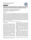 Research paper thumbnail of Potential of Foliar Applied Thiourea in Improving Salt and High Temperature Tolerance of Bread Wheat (Triticum aestivum)