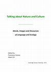 Research paper thumbnail of Talking about Nature and Culture Forthcoming book (2016) Cambridge Scholars Publishing