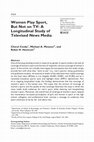 Women Play Sport, But Not on TV: A Longitudinal Study of Televised News Media Cover Page