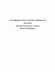 La Suprema Junta Nacional Americana (1811-1813). Soberanía, Representación y Gobierno durante la Independencia Cover Page