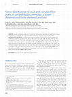 Stress distribution of oval and circular fiber posts in amandibular premolar: a three- dimensional finite element analysis Cover Page