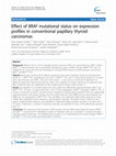 Effect of BRAF mutational status on expression profiles in conventional papillary thyroid carcinomas Cover Page