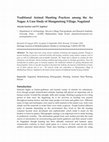 Research paper thumbnail of Traditional Animal Hunting Practices among the Ao Nagas: A Case Study of Mangmetong Village, Nagaland