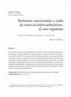 Research paper thumbnail of Reformas estructurales y caída de reservas hidrocarburíferas: el caso argentino