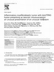 Research paper thumbnail of Inflammatory myofibroblastic tumor with ALK/TPM3 fusion presenting as ileocolic intussusception: an unusual presentation of an unusual neoplasm