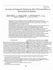 Research paper thumbnail of Accuracy of Fragment Positioning After TPLO and Effect on Biomechanical Stability