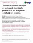 Techno-economic analysis of biobased chemicals production via integrated catalytic processing Cover Page