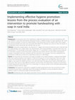 Research paper thumbnail of Implementing effective hygiene promotion: lessons from the process evaluation of an intervention to promote handwashing with soap in rural India