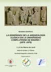 Research paper thumbnail of Reunión Científica La Enseñanza de la Arqueología Clásica en la Universidad Complutense de Madrid I (1975-1975)