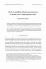 Research paper thumbnail of The Potential Role of Behavioural Genetics in South Africa's 'Fight against Crime'