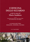 Research paper thumbnail of L'OFFICINA DELLO SGUARDO scritti in onore di Maria Andaloro