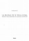 Research paper thumbnail of La ruina di sì bela cosa. Vicende e trasformazioni del Mausoleo di Augusto, Milano, Electa, 1996