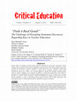 Research paper thumbnail of Push It Real Good": The Challenge of Disrupting Dominant Discourses Regarding Race in Teacher Education