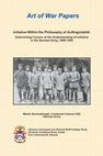 Research paper thumbnail of Art of War Papers Initiative Within the Philosophy of Auftragstaktik: Determining Factors of the Understanding of Initiative in the German Army, 1806-1955