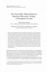 Research paper thumbnail of SCHMIDT K.L. et al., « Two-year-olds' object retrieval based on television: testing a perceptual account », Media Psychol., n° 9, 2007, p. 389 et passim.