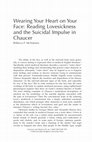 Wearing Your Heart on Your Face: Reading Lovesickness and the Suicidal Impulse in Chaucer, Literature and Medicine  33.2 (2015), 258-278 Cover Page