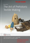 The Art of Prehistoric Textile Making. The development of craft traditions and clothing in Central Europe Cover Page