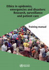 Research paper thumbnail of Learning objective 7.1: Distinguish three ethics frameworks: medical care ethics, public health ethics and research ethics, and explore the ways in which the values and principles that guide these frameworks diverge or overlap