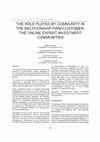 Research paper thumbnail of The Role Played by Community in the Relationship Firm-Customer: The Online Expert Investment Communities