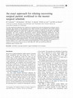 Research paper thumbnail of An exact approach for relating recovering surgical patient workload to the master surgical schedule