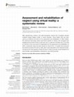 Research paper thumbnail of Assessment and rehabilitation of neglect using virtual reality: a systematic review