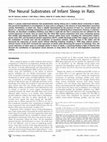 Research paper thumbnail of The Neural Substrates of Infant Sleep in Rats