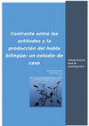 Contraste entre las actitudes y la producción del habla bilingüe Cover Page