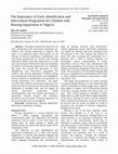 Research paper thumbnail of The Importance of Early Identification and Intervention Programme for Children with Hearing Impairment in Nigeria