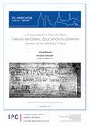 Languages in Transition. Turkish in Formal Education in Germany: Analysis and Perspectives. Istanbul Policy Center (2014) Cover Page