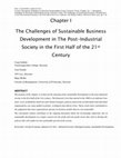 Research paper thumbnail of The Challenges of Sustainable Business Development in the Post-Industrial Society in the First Half of the 21st