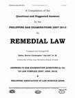 Remedial Law Q&As (2007-2013) " Never Let The Odds Keep You From Pursuing What You Know In Your Heart You Were Meant To Do. " -Leroy Satchel Paige Cover Page