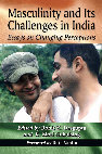 Research paper thumbnail of Masculinity and its Challenges in India: Interdisciplinary Essays