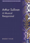 Research paper thumbnail of Arthur Sullivan: A Musical Reappraisal